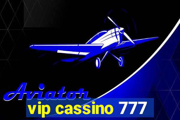 vip cassino 777